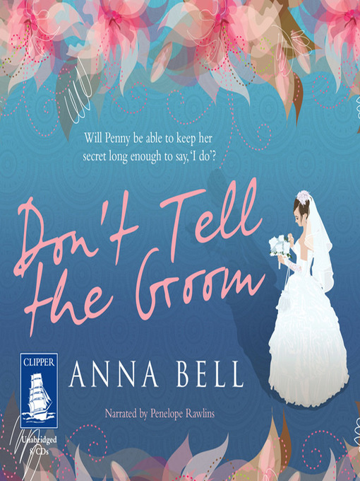 Title details for Don't Tell the Groom by Anna Bell - Available